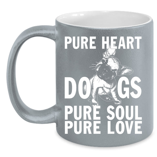 Pure Heart Dogs Coffee Mug, Pure Soul Pure Love Coffee Cup