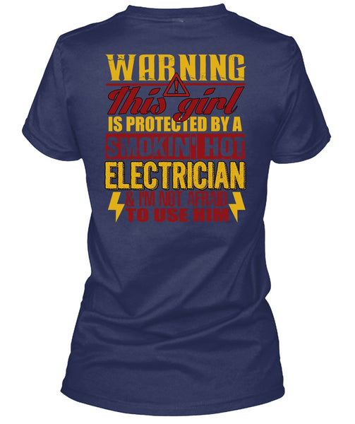 Smoking Hot Electrician T Shirt, Being An Electrician T Shirt