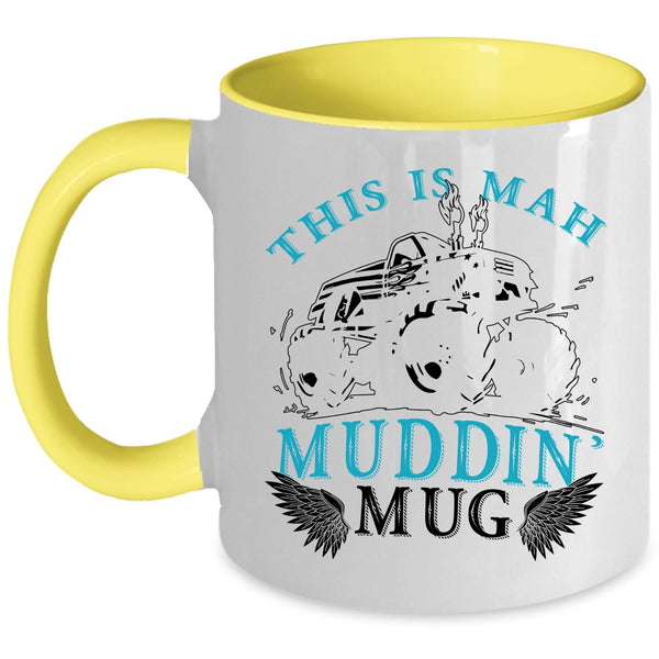 Cool Mudding Coffee Mug, This Is Mah Muding Accent Mug