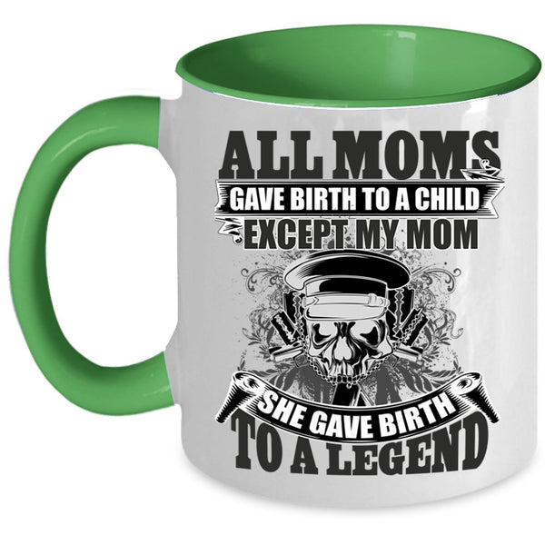 She Gave Birth To A Police Coffee Mug, All Moms Gave Birth To A Child Accent Mug