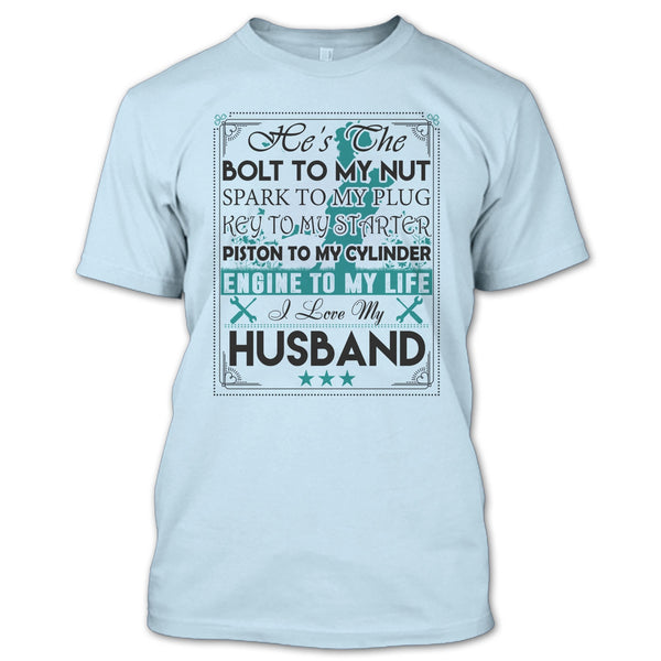 He's The Bolt To My Nut T Shirt, Coolest Wife T Shirt