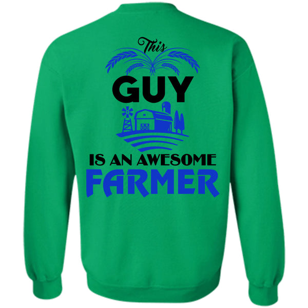 Being A Farmer T Shirt, This Guy Is An Awesome Farmer Sweatshirt