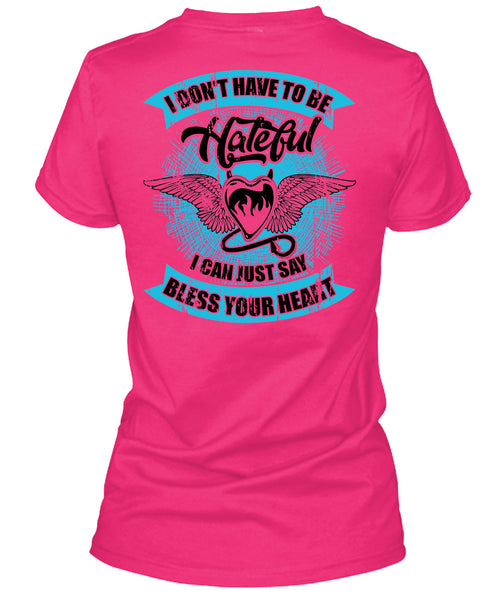 I Can Just Say Bless Your Heart T Shirt, I Love My Life T Shirt