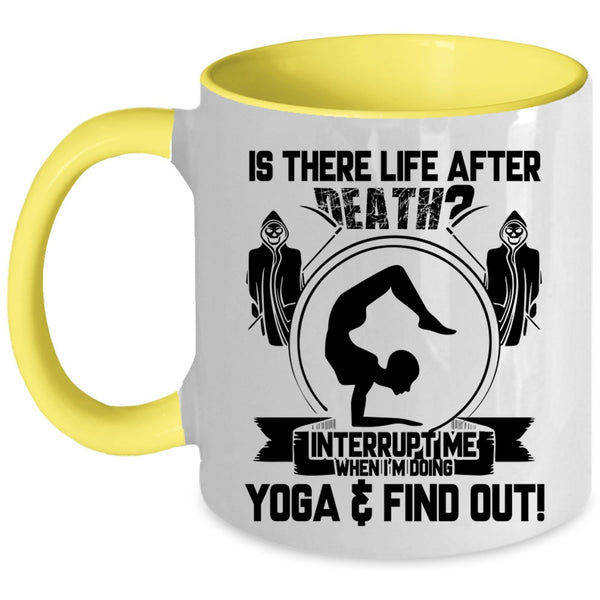 I'm Doing Yoga Coffee Mug, Don't Interrupt Me When I'm Doing Yoga Accent Mug
