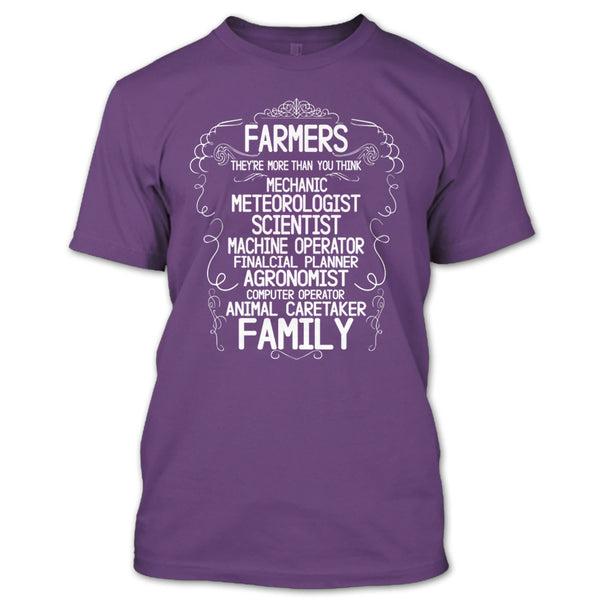 Farmers T Shirt, They're More Than You Think T Shirt
