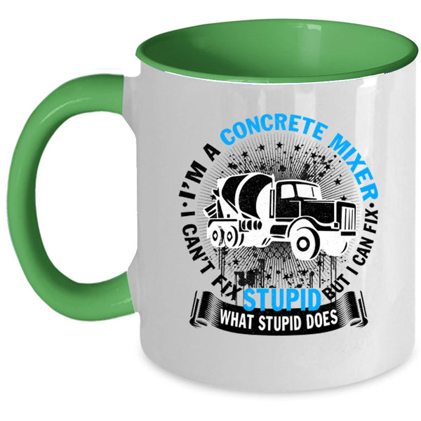 Cute Concrete Mixer Coffee Mug, I'm A Concrete Mixer Accent Mug