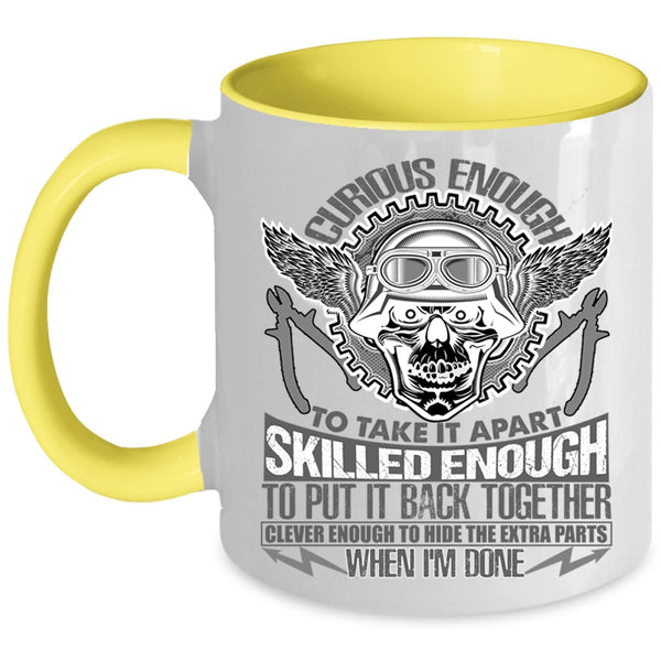 Cool Electricians Coffee Mug, Curious Enough To Take It Apart Accent Mug