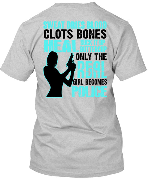 Only The Real Girl Becomes Police T Shirt, I Love Police T Shirt