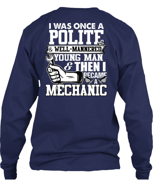 I Became A Mechanic T Shirt, Young Man T Shirt