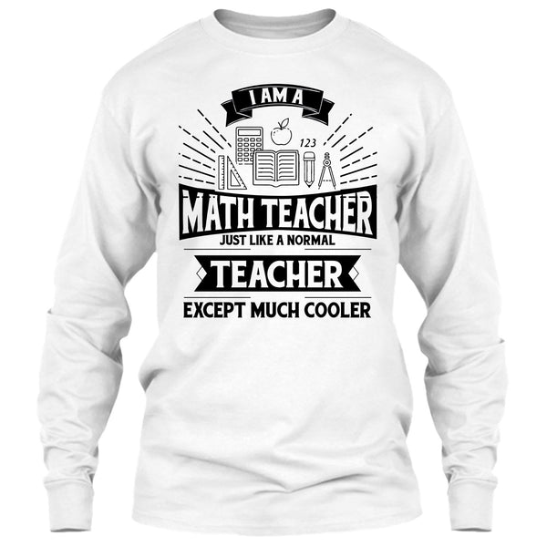 I Am A Math Teacher T Shirt, Funny Summer Vacation T Shirt