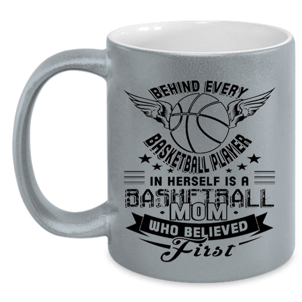 Basketball Mom Coffee Mug, Behind Every Basketball Player In Herself Accent Mug