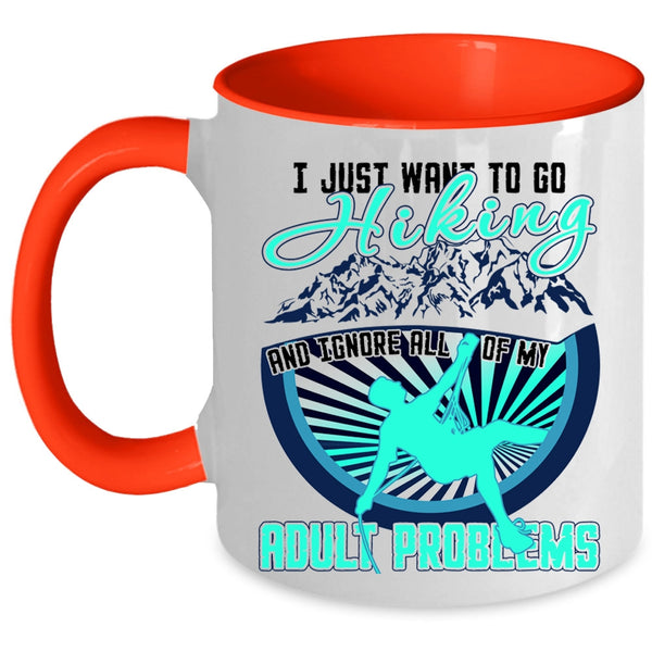 I Love Hiking Coffee Mug, I Just Want To Go Hiking Accent Mug
