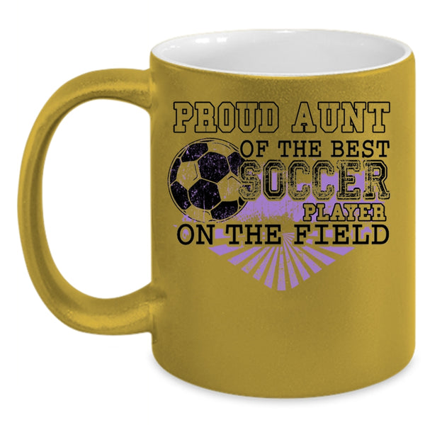 Awesome Aunt Coffee Mug, Proud Aunt Of The Best Soccer Player Accent Mug