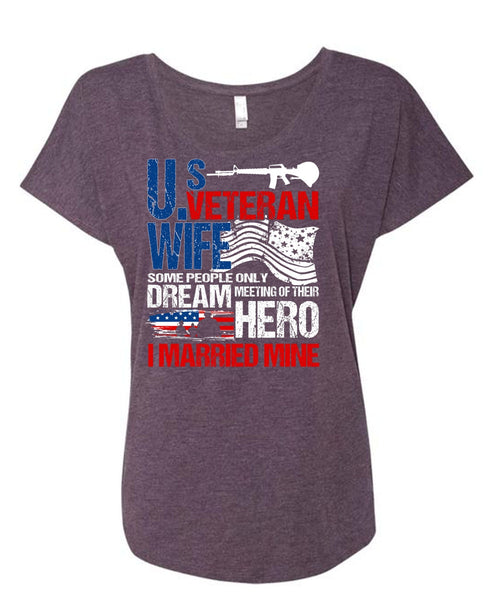 US Veteran Wife T Shirt, I Married Mine T Shirt, Cool Shirt (Ladies' Triblend Dolman Sleeve)