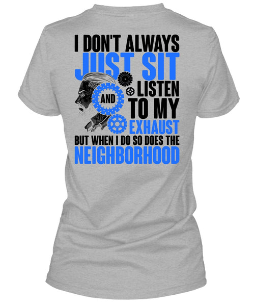I Don't Always Just Sit T Shirt, I Love Mechanic T Shirt