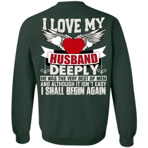 I Shall Begin Again T Shirt, I Love Wife Sweatshirt