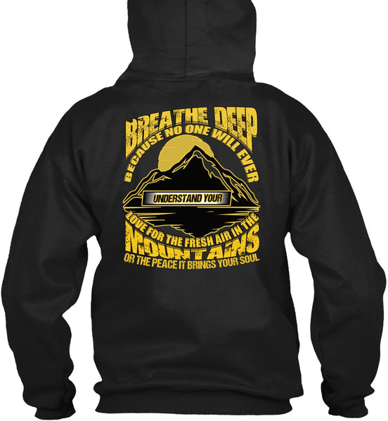 The Fresh Air In The Mountains T Shirt, Being A Hiker T Shirt