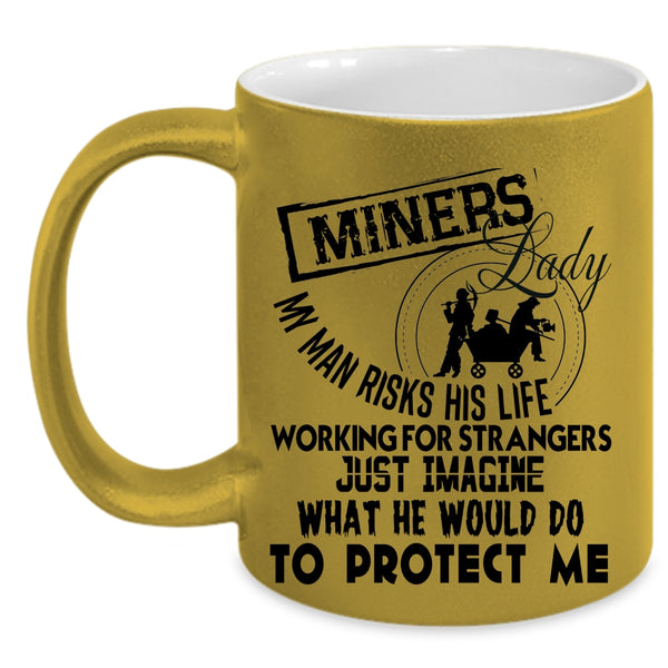 Awesome Gift For My Wife Coffee Mug, Miners Lady Accent Mug