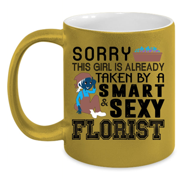 Just Married Coffee Mug, This Girl Is Already Taken By A Smart Florist Accent Mug