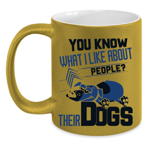 Funny Gift For Dog Lover Coffee Mug, Their Dogs Accent Mug