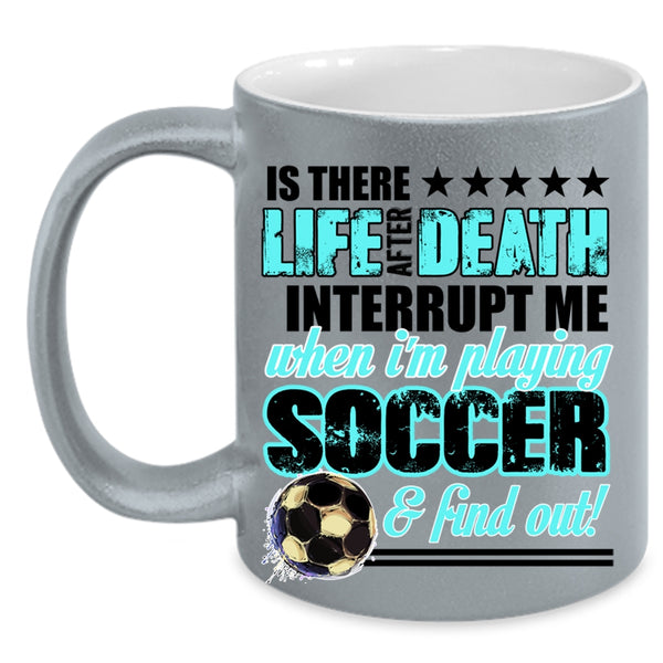 Cute Gift For Soccer Player Coffee Mug, I'm Playing Soccer Accent Mug