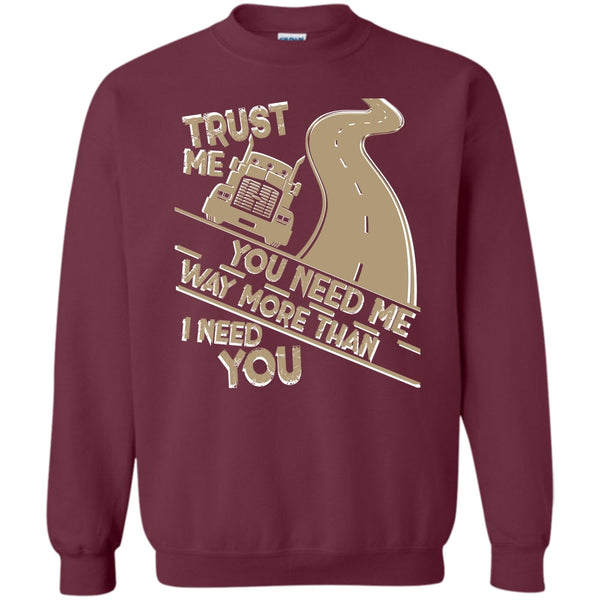 I Am A Trucker T Shirt, Coolest Trucker Ever Sweatshirt