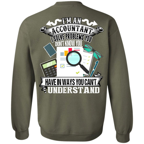 You Can't Understand T Shirt, I Love Accountant Sweatshirt