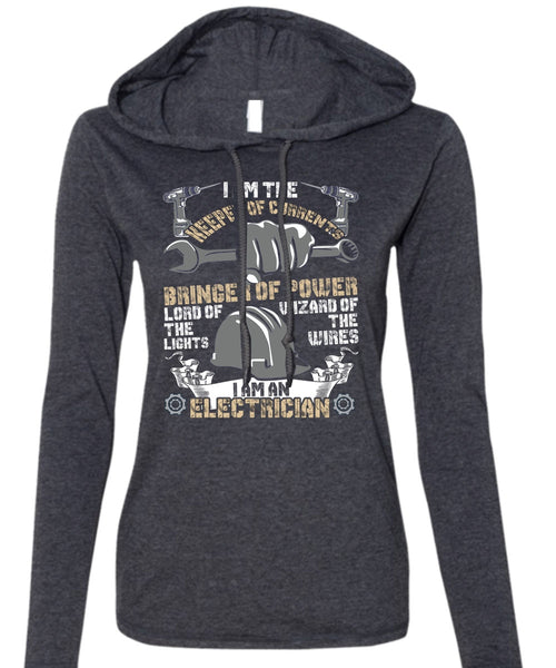 I Am An Electrician T Shirt, Keeper Of Currents T Shirt (Anvil Ladies Ringspun Hooded)