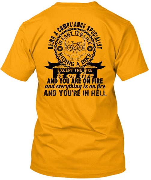 Being A Compliance Specialist Is Easy T Shirt, My Job T Shirt