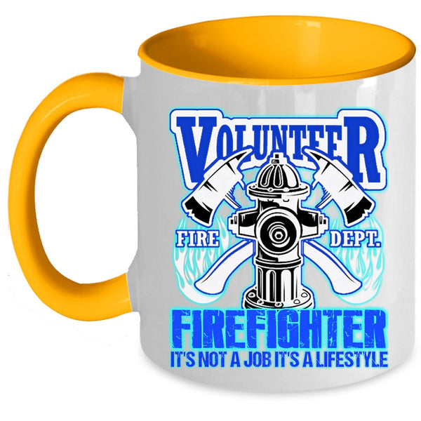 It's Not A Job It's A Lifestyle Coffee Mug, Volunteer Firefighter Accent Mug