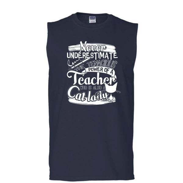 Never Underestimate T Shirt, Power Of A Teacher Tank Top (Men's Cotton Sleeveless)
