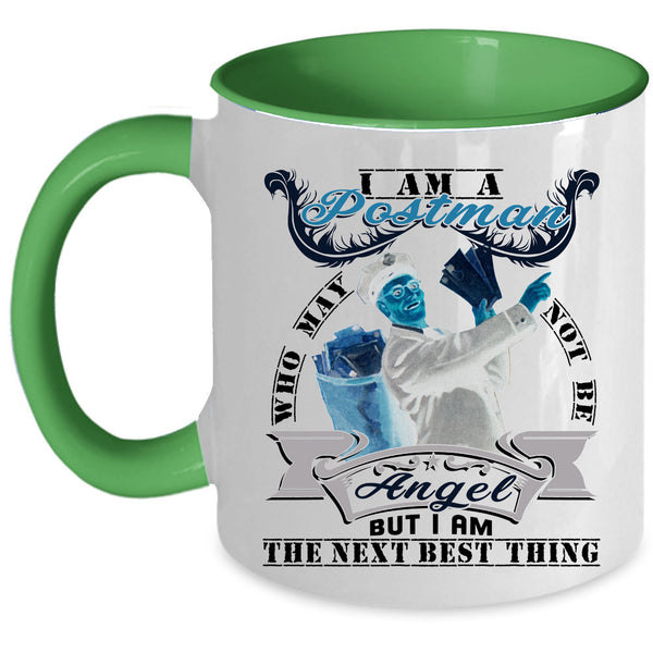 I Am The Next Best Thing Coffee Mug, I Am A Postman Accent Mug