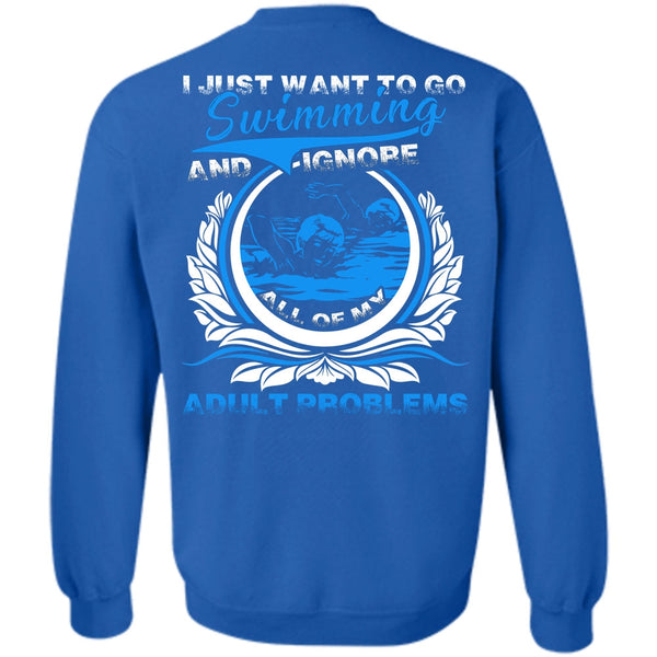 Adult Problems T Shirt, I Love Swimming Sweatshirt