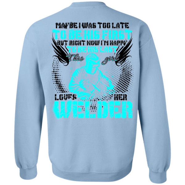 I Love Welding T Shirt, This Girl Loves Her Welder Sweatshirt