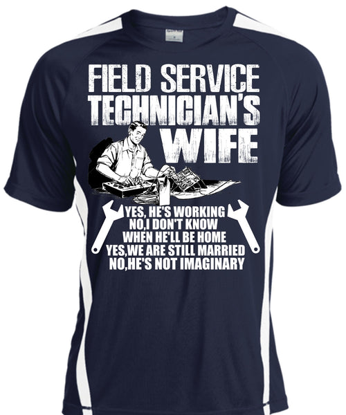 Field Service Technician's Wife T Shirt, We Are Still Married T Shirt, Cool Shirt