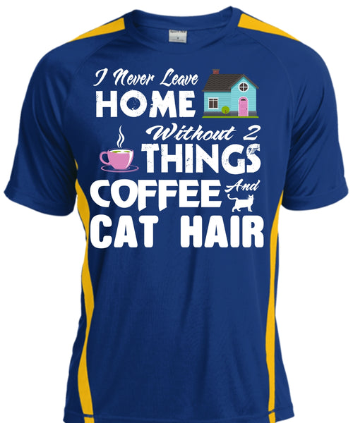 I Never Leave Home Without Things Coffee And Cat Hair T Shirt, Cool Pets T Shirt