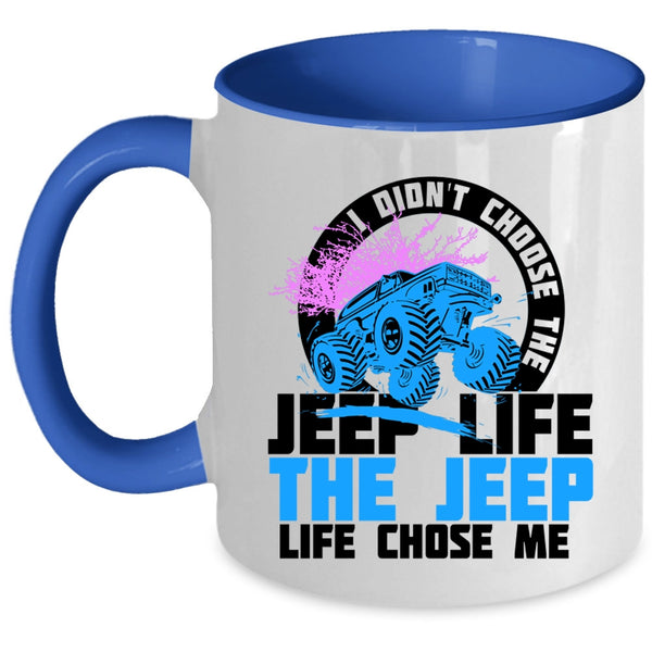 The Jeep Life Chose Me Coffee Mug, Jeep Life Accent Mug