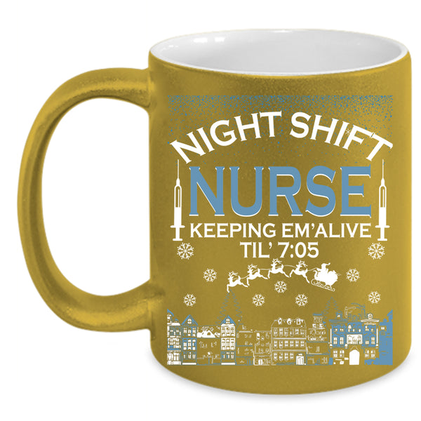 Night Shift Nurse Keeping Coffee Mug, Christmas Gift For Nurse Coffee Cup