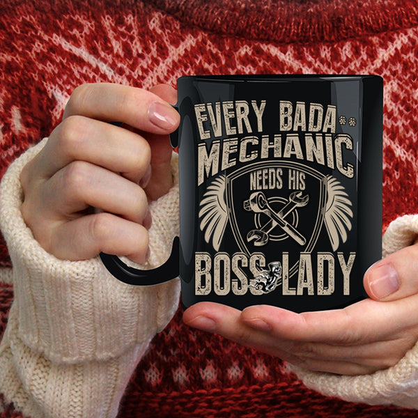 Every Mechanic Needs His Boss Lady Coffee Mug, Funny Mechanics Coffee Cup