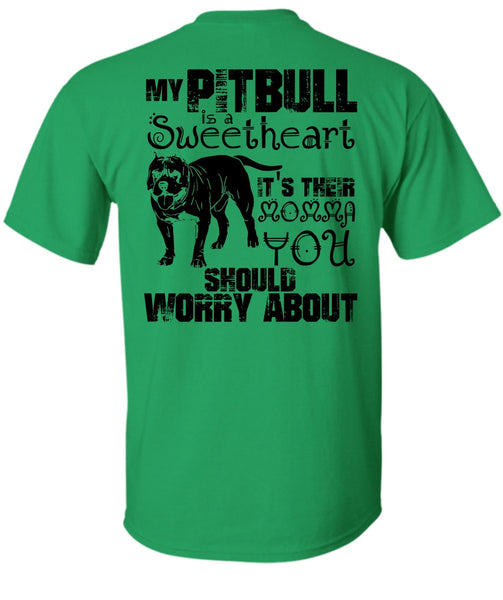My Pit Bull Is Sweetheart T Shirt, I Love Pit Bull T Shirt