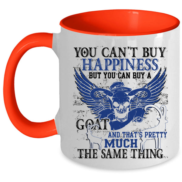 Goat Make Me Happy Coffee Mug, You Can Buy A Goat Accent Mug