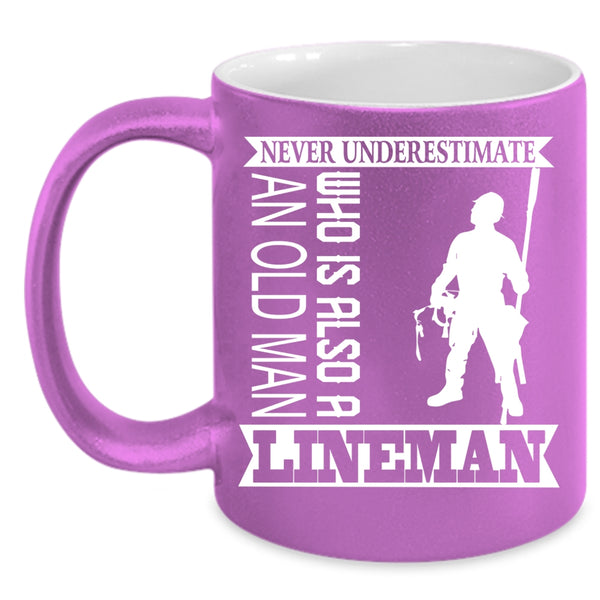 An Old Man Is A Lineman Coffee Mug, Funny Grandpa Coffee Cup