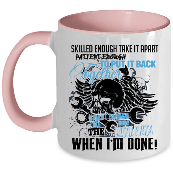 Mechanics Coffee Mug, Smart Enough To Hide The Extra Parts Accent Mug