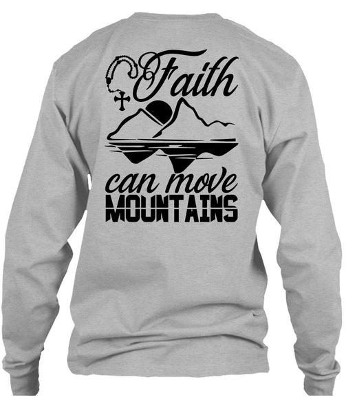 Faith Can Move Mountains T Shirt, I Love Hiking T Shirt