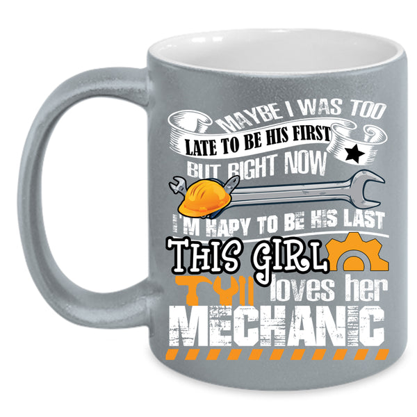 This Girl Loves Her Mechanic Coffee Mug, My Mechanic Coffee Cup