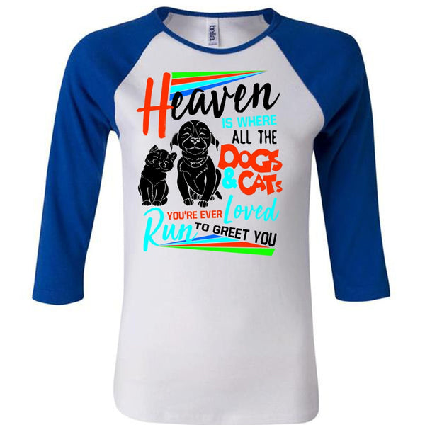 Heaven Is Where All The Dogs And Cats T Shirt, I Love My Dog T Shirt, Awesome T-Shirts