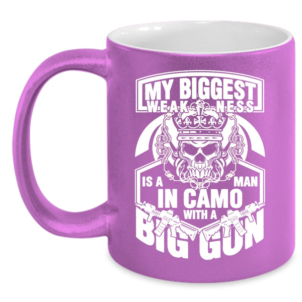 My Biggest Weaknees Is A Man Coffee Mug, Big Gun Coffee Cup