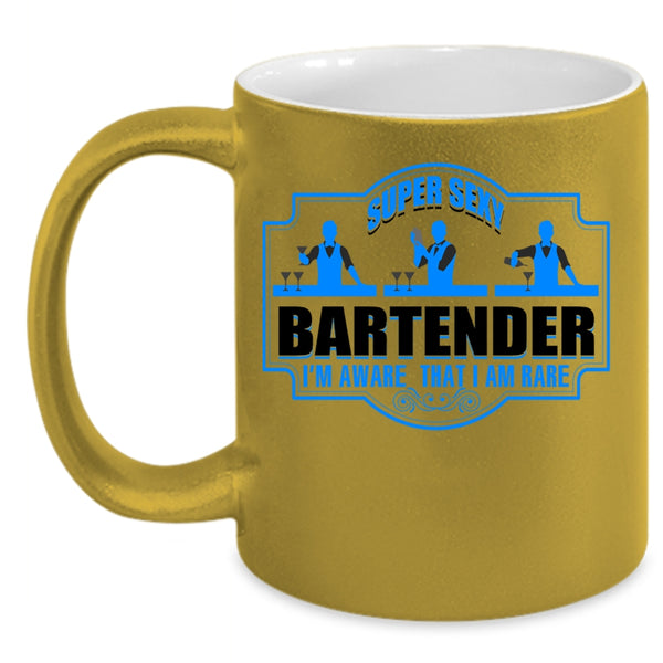 I'm Aware That I Am Rare Coffee Mug, Bartender Accent Mug