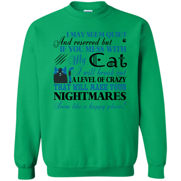 I Love My Cat T Shirt, If You Mess With My Cat Sweatshirt