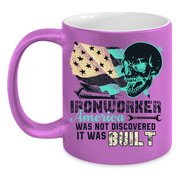 Cool Coffee Mug, Ironworker America Was Not Discovered Accent Mug
